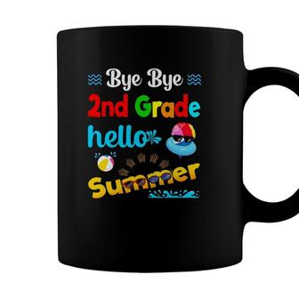Bye Bye 2Nd Grade Hello Summer Last Day Of School Coffee Mug - Seseable