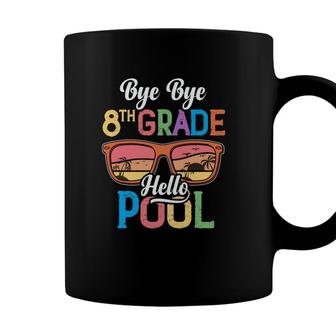 Bye Bye 8Th Grade School Hello Pool Beach Sunset Great Coffee Mug - Seseable