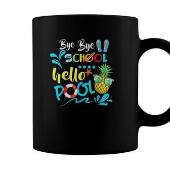 Bye Bye School Hello Pool Gift Summer Student Funny Teacher Coffee Mug - Seseable