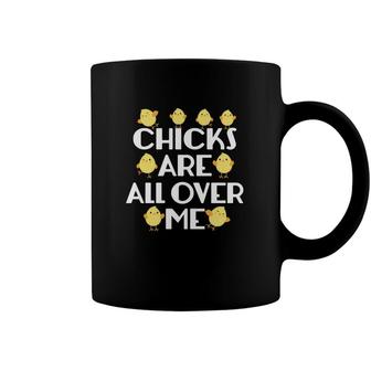Chicks Are All Over Me Funny Easter Coffee Mug - Monsterry