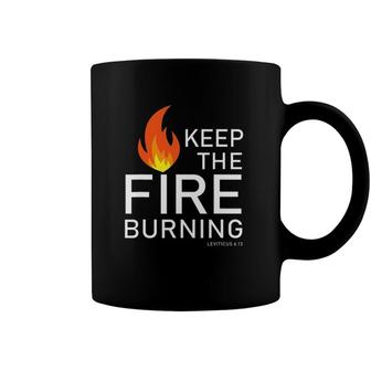 Christian Gift Bible Verse Word Of God Keep The Fire Burning Coffee Mug | Mazezy