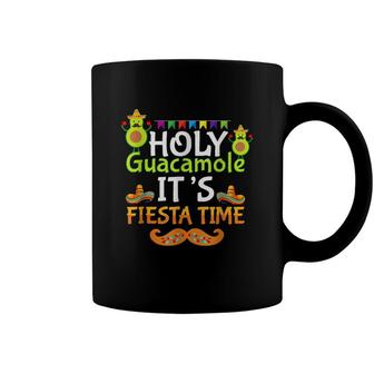 Cinco De Mayo Holy Guacamole Its Fiesta Time Fiesta Coffee Mug - Seseable