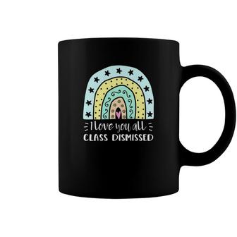 Class Dismissed Last Day Of School Teacher Summer Coffee Mug - Seseable