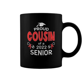 Class Of 2022 Proud Cousin Of A 2022 Senior School Coffee Mug - Seseable