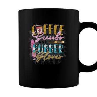 Coffee Scrub And Rubber Glover Nurse Life New 2022 Coffee Mug - Seseable