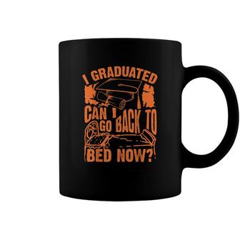 Cool Artful I Graduated Can I Go Back To Bed Now Gift Coffee Mug - Seseable