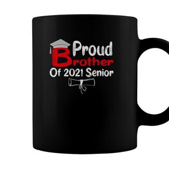 Cool Graduation Proud Brother Of 2021 Graduate Senior Coffee Mug - Seseable