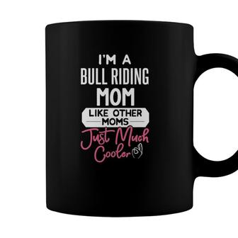 Cool Mothers Day Bull Riding Mom Coffee Mug - Seseable