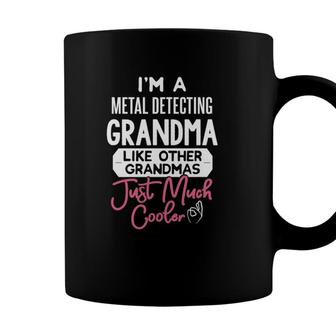 Cool Mothers Day Metal Detecting Grandma Coffee Mug - Seseable