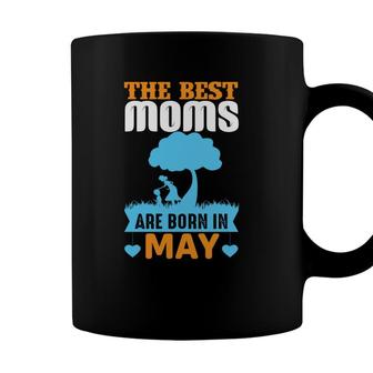 Cool Tree Mom And Child Design The Best Moms Are Born In May Birthday Coffee Mug - Seseable