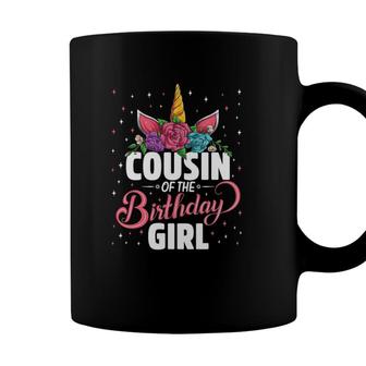 Cousin Of The Birthday Girl Unicorn Girls Family Matching Coffee Mug - Seseable