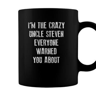 Crazy Uncle Steven Family Reunion Fathers Day Gift Coffee Mug - Seseable