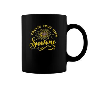 Create Your Own Sunshine Positive Quote Inspirational Tee Coffee Mug | Mazezy