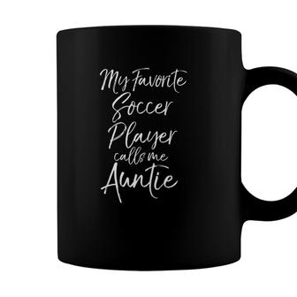 Cute Aunt Gift My Favorite Soccer Player Calls Me Auntie Coffee Mug - Seseable