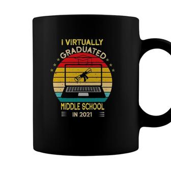 Cute I Virtually Graduated Middle School Class 2021 Virtual Coffee Mug - Seseable