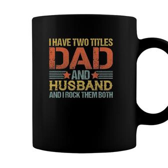 Dad Husband Quote Funny Father Saying Fathers Day Coffee Mug - Seseable