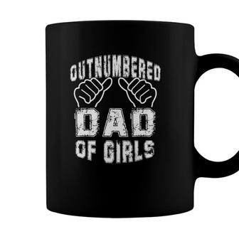 Dad Of Girls Outnumbered But Proud And Happy Fathers Day Coffee Mug - Seseable