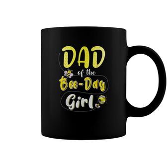 Dad Of The Bee Day Girl Hive Party Birthday Funny For Dad Coffee Mug - Seseable