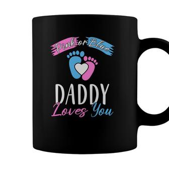 Daddy Love You Baby Gender Reveal Party Blue Or Pink Coffee Mug - Seseable