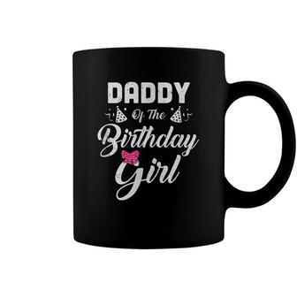 Daddy Of The Birthday Girl Daughter Matching Family For Dad Coffee Mug - Seseable