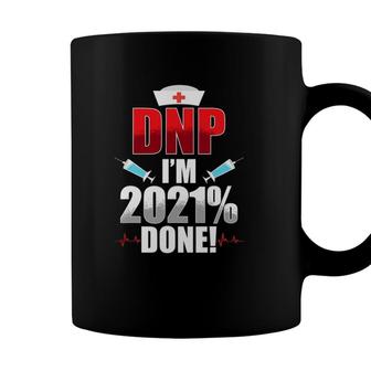 Dnp Doctor Of Nursing Practice 2021 Done Rn Nurse Da1 Ver2 Coffee Mug - Seseable