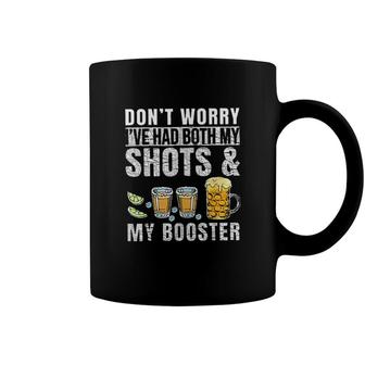 Dont Worry Ive Had Both My Shots And Booster 2022 New Vogue Coffee Mug - Seseable