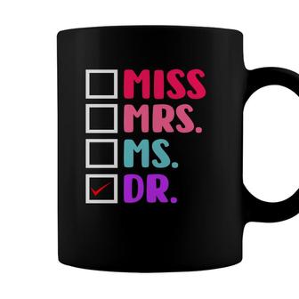 Dr Doctor Doctorate PhD Funny Education Graduation Coffee Mug - Seseable
