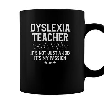 Dyslexia Teacher Therapist Just A Job Dyslexic Therapy Coffee Mug - Seseable