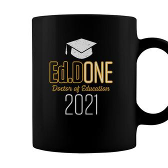 Edd Doctor Of Education 2021 Doctorate Graduation Coffee Mug - Seseable