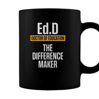 Edd Doctor Of Education Maker Doctorate Graduation Coffee Mug - Seseable
