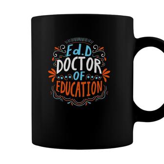Edd Doctor Of Education Planning Doctorate Graduation Coffee Mug - Seseable