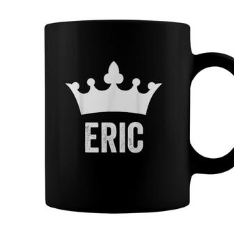 Eric Name For Men - King Prince Crown Design Coffee Mug - Seseable