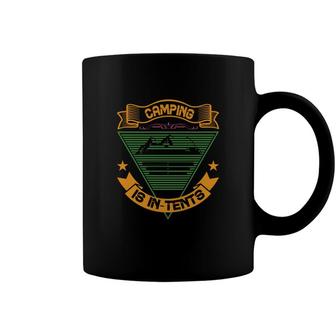Explore Travel Lover Camps And Camping Is In-Tents Coffee Mug - Seseable