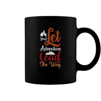 Explore Travel Lover Says Let Adventure Lead The Way Coffee Mug - Seseable