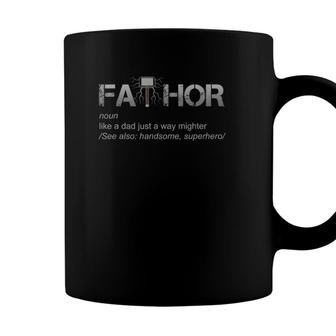 Fa-Thor Like A Dad Just Mightier Cool Funny Fathers Day Gift Coffee Mug - Seseable