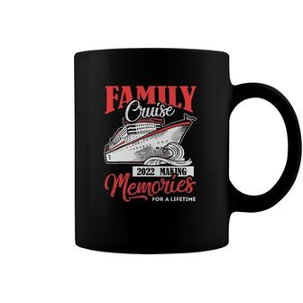 Family Cruise 2022 Vacation Funny Party Trip Ship Gift Coffee Mug | Mazezy