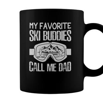 Fathers Day Ski My Favorite Ski Buddies Call Me Dad Coffee Mug - Seseable