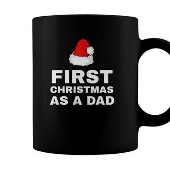First Christmas As A Dad Funny New Dad Xmas Holiday Father Coffee Mug - Seseable
