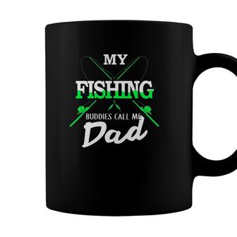 Fishing 365 My Fishing Buddies Call Me Dad Fathers Day Gift Coffee Mug - Seseable