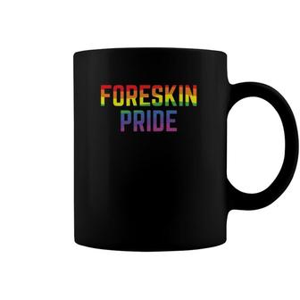 Foreskin Pride Intactivist Gay Pride Parade Rainbow Coffee Mug | Mazezy