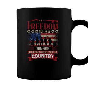 Freedom Is Not Free Someone Sacrifices Himself For The Country Veteran 2022 Coffee Mug - Seseable