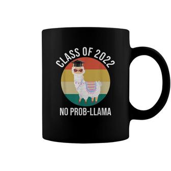 Funny Class Of 2022 No Prob Llama Senior Students Graduation Coffee Mug - Seseable