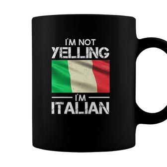 Funny Italian Pride Italy Flag Im Not Yelling Im Italian Coffee Mug - Seseable