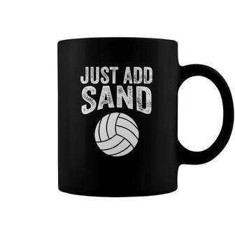 Funny Just Add Sand Volleyball Gift For Men Women Players Coffee Mug | Mazezy