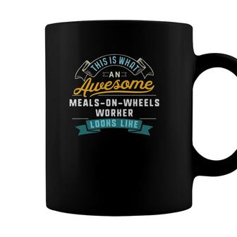 Funny Meals On Wheels Worker Awesome Job Occupation Coffee Mug - Seseable