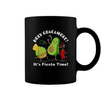 Funny Mexican Food Holy Guacamole Its Fiesta Time Coffee Mug - Seseable