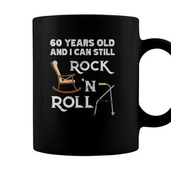Funny Old People Still Rock And Roll Gag 60 Years Old Birthday Coffee Mug - Seseable