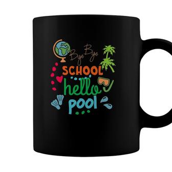 Funny Teacher Summer Student Bye Bye School Hello Pool Coffee Mug - Seseable