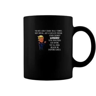 Funny Trump Gifts For Cousin You Are A Great Cousin Coffee Mug - Monsterry