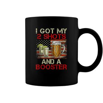Funny Vaccination I Got My Two Shots And A Booster Coffee Mug - Seseable
